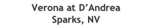 Verona at D&rsquo;Andrea
Sparks, NV
