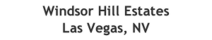 Windsor Hill Estates
Las Vegas, NV
