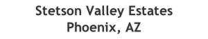 Stetson Valley Estates
Phoenix, AZ
